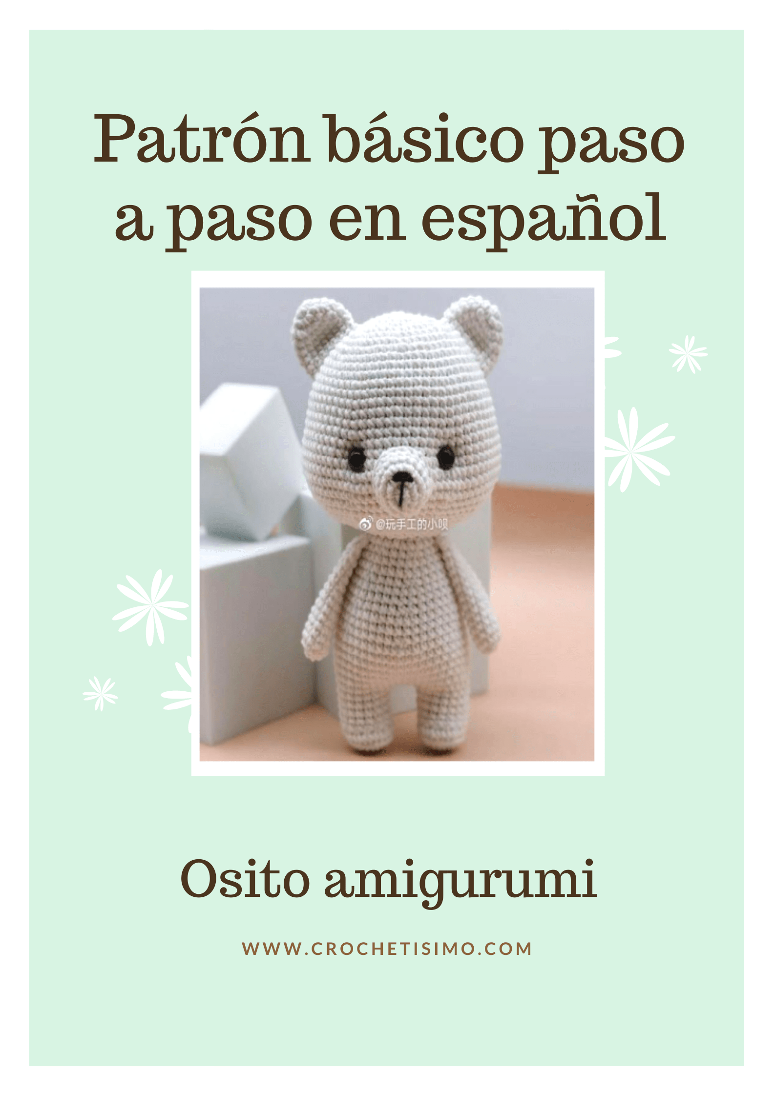 Patrón gratis. Osito básico  Amigurumi paso a paso en español
